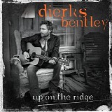 Dierks Bentley - Up On The Ridge