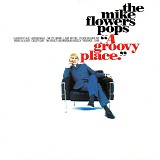 The Mike Flowers Pops - A Groovy Place