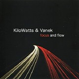 KiloWatts & Vanek - Focus And Flow