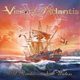 Visions Of Atlantis - Old Routes-New Waters