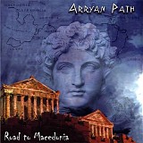 Arryan Path - Road To Macedonia