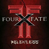 Four By Fate - Relentless