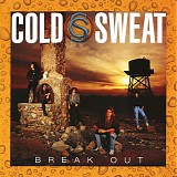 Cold Sweat - Break Out