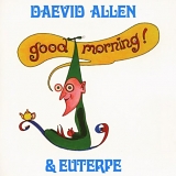 Allen, Daevid - Good Morning