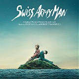 Andy Hull & Robert McDowell - Swiss Army Man