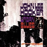 John Lee Hooker - Urban Blues