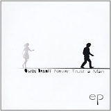 Owen Danoff - Never Trust a Man EP