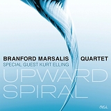 Branford Marsalis Quartet and Special Guest Kurt Elling - Upward Spiral