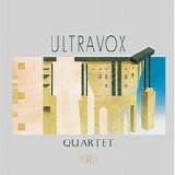 Ultravox - Quartet Remastered Definitive Edition