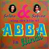 Salma & Sabina - Salma & Sabina sing the hits of ABBA in Hindi