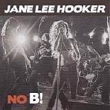 Jane Lee Hooker - No B!