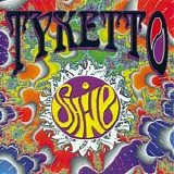 Tyketto - Shine