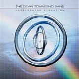 The Devin Townsend Band - Accelerated Evolution