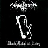Nargaroth - Black Metal Ist Krieg: A Dedication Monument