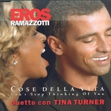 Tina Turner & Eros Ramazzotti - Cose Della Vita (Can't Stop Thinking Of You)