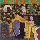 Tom Tom Club - Dark Sneak Love Action