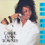 Carol Lynn Townes - Try Me Out