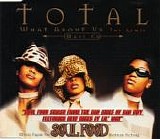 Total - What About Us:  The Remix