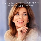 Sylvia Vrethammar - Trivialitet