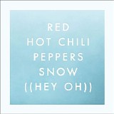 Red Hot Chili Peppers - Snow (Hey Oh) EP