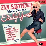 Eva Eastwood - Rockin' Collection: The Early Years