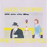 Alice Cooper - Pretties For You