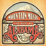 Alabama - Mountain Music: The Best of Alabama