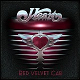 Heart - Red Velvet Car (Bonus Track Edition)