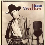 Clay Walker - Clay Walker