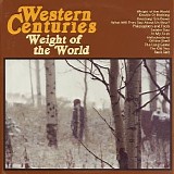 Western Centuries - Weight Of The World