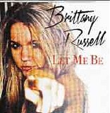 Brittany Russell - Let Me Be