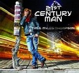 Tim & Myles Thompson - 21st Century Man