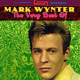 Mark Wynter - The Very Best Of Mark Wynter