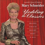 Mary Schneider - Yodeling the Classics