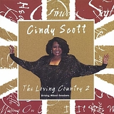 Cindy Scott - The Loving Country 2