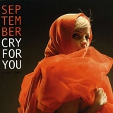 September - Cry For You