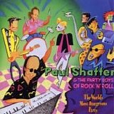 Paul Shaffer & The Party Boys Of Rock 'N' Roll - The World's Most Dangerous Party