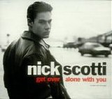 Nick Scotti featuring Madonna - Get Over/Alone With You  (CD Maxi-Single)