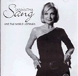 Samantha Sang - And The World Listened