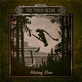 The Vision Bleak - Witching Hour