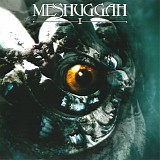 Meshuggah - I