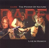 Dare - The Power Of Nature (Live In Munich)