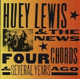 Lewis, Huey & The News - Four Chords & Several Years Ago