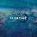 The High Violets - Heroes And Halos