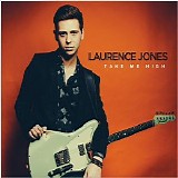 Laurence Jones - Take Me High