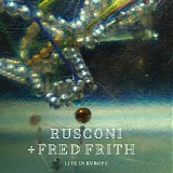 Rusconi & Fred Frith - Live in Europe