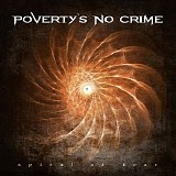 Poverty's No Crime - Spiral Of Fear