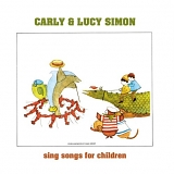 Carly Simon & Lucy Simon - Sing Songs For Children