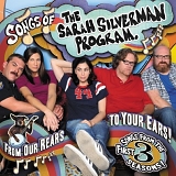 Sarah Silverman - Songs of The Sarah Silverman Program:  From Our Rears To Your Ears