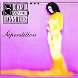 Siouxsie And The Banshees - Superstition